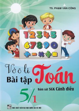 Sách - Vở ô li bài tập Toán 5 tập 1 (Bám sát sgk Cánh diều)