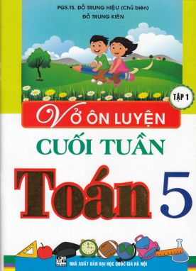 Vở ôn luyện cuối tuần toán 5/1 HA1 