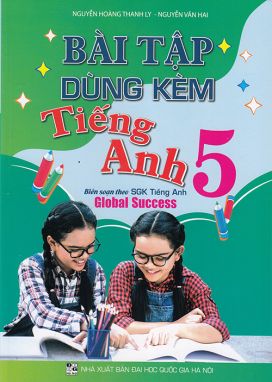 Sách - Bài tập dùng kèm Tiếng Anh 5 (Biên soạn theo sgk Tiếng Anh Global Success)