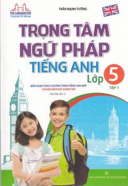 Trọng tâm ngữ pháp Tiếng anh 5/1