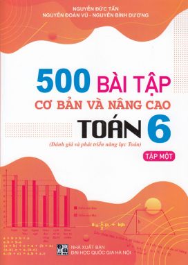 500 bài tập cơ bản và nâng cao toán 6/1 ĐT