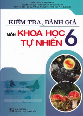 Kiểm tra đánh giá môn khoa học tự nhiên 6 ĐT1