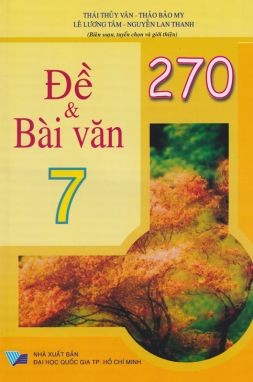 270 đề và bài văn 7      