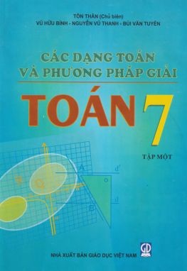 Các dạng toán và phương pháp giải toán 7/1      