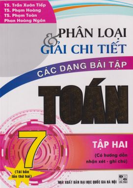 Phân loại & giải chi tiết các dạng bài tập toán 7/2        