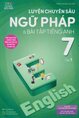 Luyện chuyên sâu ngữ pháp & bài tập Tiếng Anh 7/1         