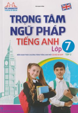 Trọng tâm ngữ pháp tiếng anh 7/2         