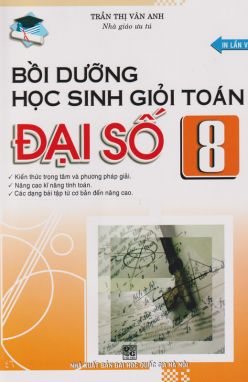 Bồi dưỡng học sinh giỏi toán đại số 8      