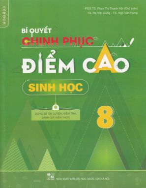 Bí quyết chinh phục điểm cao Sinh học 8 CCB 