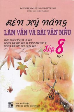 Rèn kỹ năng làm văn và bài văn mẫu 8/1 ĐT