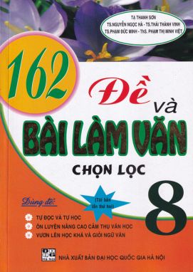 162 đề và bài làm văn chọn lọc 8 HA1