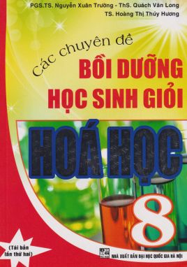 Các chuyên đề bồi dưỡng học sinh giỏi Hóa học 8        