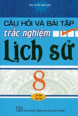 Câu hỏi trắc nghiệm lịch sử 8 HA1