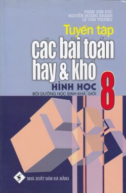 Tuyển chọn các bài toán hay và khó hình học 8 MT1