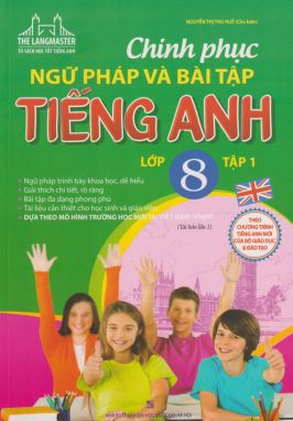 Chinh phục ngữ pháp và bài tập tiếng anh 8/1        