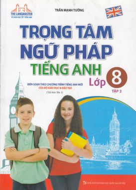 Trọng tâm ngữ pháp tiếng anh 8/2 MTH