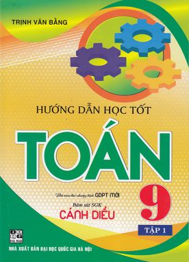 Sách - Hướng dẫn học tốt Toán 9 tập 1 (Bám sát sgk Cánh diều)