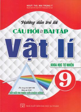 Sách - Hướng dẫn trả lời câu hỏi và bài tập Vật lí 9 (Bám sát sgk Kết nối tri thức với cuộc sống)