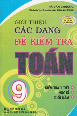 Giới thiệu các dạng đề kiểm tra Toán 9 HA1