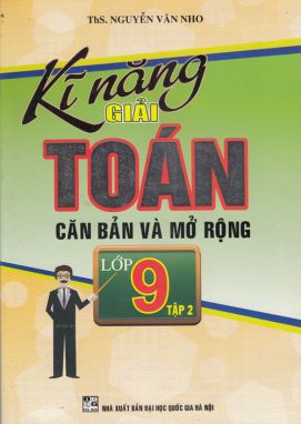 Kỹ năng giải Toán căn bản & mở rộng 9/2 HA1