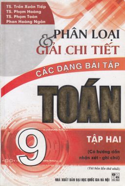 Phân loại và giải chi tiết các dạng bài tập Toán 9/2 HA1 