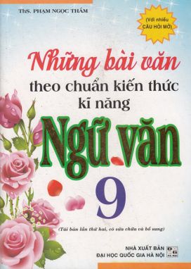 Những bài văn theo chuẩn kiến thức kỹ năng ngữ văn 9 HA1