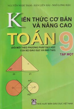 Kiến thức cơ bản và nâng cao Toán 9/1       