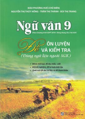 Ngữ văn 9 -  Đề ôn luyện và kiểm tra (dùng ngữ liệu ngoài SGK)