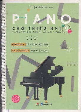 Piano cho thiếu nhi - TT 220 tiểu phẩm nổi tiếng kèm CD phần 2 HH1 