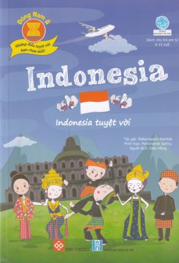 Đông Nam Á - Những điều bạn chưa biết - Indonesia - Indonesia tuyệt vời ĐTY 