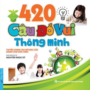 Nguyễn Ngọc Ký - 420 câu đố vui thông minh TRV