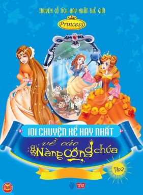 101 chuyện kể hay nhất về các nàng công chúa T2 DT1 