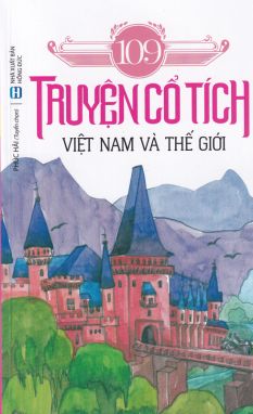 109 truyện cổ tích Việt Nam và thế giới