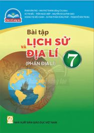 Bài tập Lịch sử và Địa lí 7 - Phần địa lí - Chân trời sáng tạo sgk