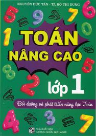 Toán nâng cao Lớp 1 - Bồi dưỡng và phát triển năng lực Toán