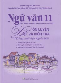 Ngữ văn 11 -  Đề ôn luyện và kiểm tra (dùng ngữ liệu ngoài SGK)