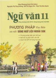 Ngữ văn 11 - Phương pháp đọc hiểu và viết dùng ngữ liệu ngoài SGK