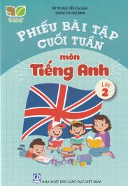 Phiếu bài tập cuối tuần Tiếng Anh 2 - Kết nối Tri thức