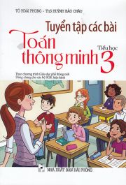 Tuyển tập các bài toán thông minh 3 MT1 (Theo chương trình GDPT mới)