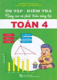 Ôn tập - Kiểm tra Nâng cao và phát triển năng lực Toán 4