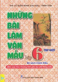 Những bài làm văn mẫu 6 tập 1 - Cánh diều ND