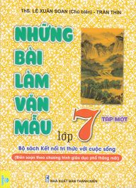 Những bài làm Văn mẫu lớp 7 tập 1 - KN