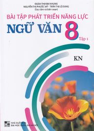 Sách - Bài tập phát triển năng lực Ngữ văn 8 tập 1 (Kết nối)