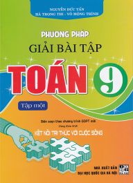 Sách - Phương pháp giải bài tập Toán 9 tập 1 (Dùng kèm sgk Kết nối tri thức với cuộc sống)
