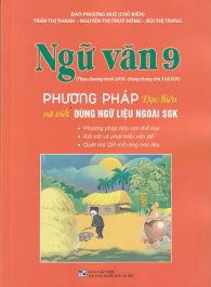 Ngữ văn 9 - Phương pháp đọc hiểu và viết dùng ngữ liệu ngoài SGK