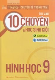 Tổng hợp chuyên đề trọng tâm thi vào 10 chuyên và học sinh giỏi hình học 9 MCB
