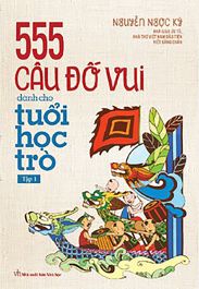 555 câu đố vui dành cho tuổi học trò tập 1 TAV