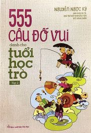 555 câu đố vui dành cho tuổi học trò tập 2 TAV